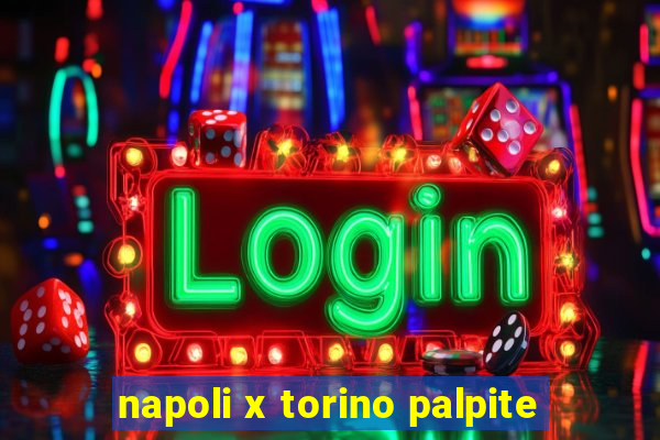 napoli x torino palpite